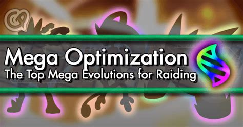 Mega Optimization; The Top Mega Evolutions for .